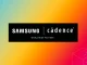 Permintaan AI Melonjak, Cadence dan Samsung Foundry Perluas Kolaborasi Teknologi 2nm dan 3D-IC